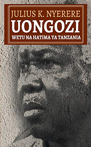 9789987753420: Uongozi Wetu na Hatima ya Tanzania (Swahili Edition)