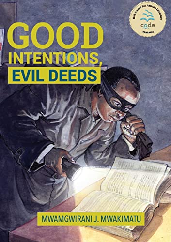 Stock image for Good Intentions, Evil Deeds for sale by Buchpark