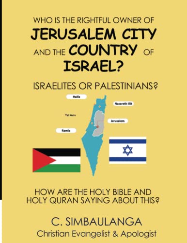 Stock image for Who Is the Rightful Owner of Jerusalem City and the Country of Israel? for sale by PBShop.store US