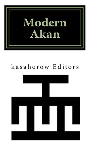 Stock image for Modern Akan: A concise introduction to the Akuapem, Fanti and Twi language (Akan kasahorow) for sale by Pieuler Store