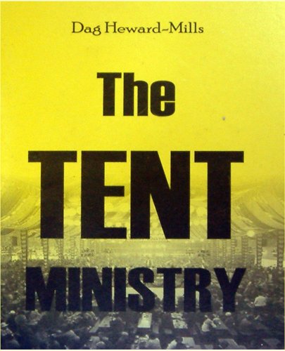The Tent Ministry (9789988596903) by Dag Heward-Mills
