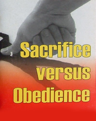 Sacrifice Versus Obedience (9789988596910) by Dag Heward-Mills