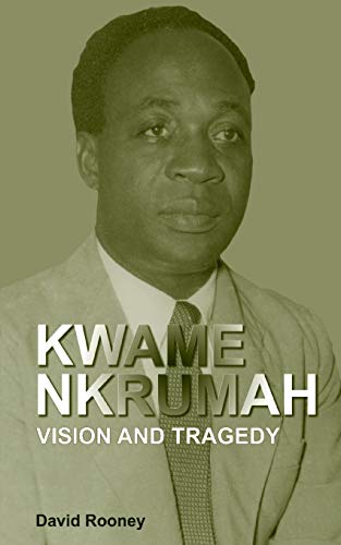 Stock image for Kwame Nkrumah. Vision and Tragedy for sale by HPB-Red