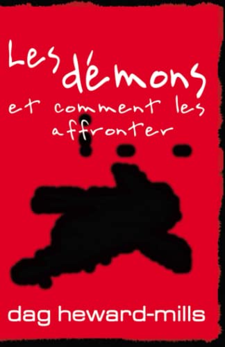 

Les démons et comment les affronter (French Edition)