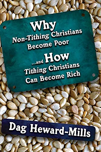 Stock image for Why Non Tithing Christians are Poor, and How Tithing Christians Can Become Rich for sale by WorldofBooks
