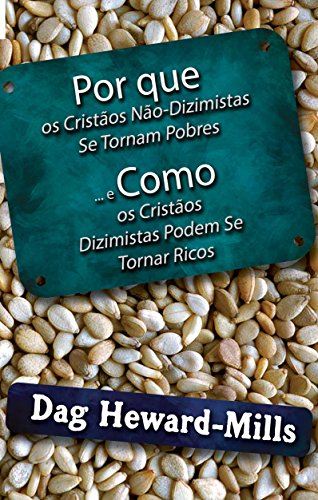 Stock image for Por Que Os Cristos No-Dizimistas Se Tornam Pobres E Como Os Cristos Dizimistas Podem Se Tornar Ricos (Portuguese Edition) for sale by GF Books, Inc.