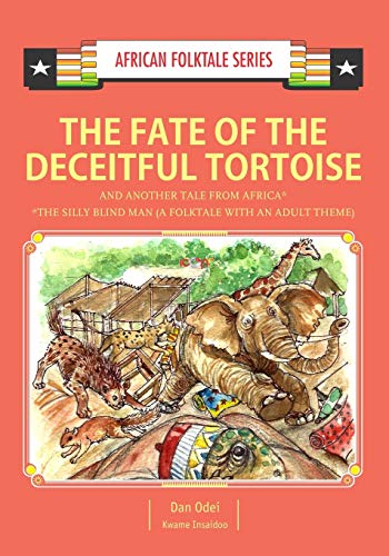 Stock image for The Fate of the Deceitful Tortoise and Another Tale from Africa: Nigerian and Gambian Folktale (African Folktale Series) for sale by Lucky's Textbooks