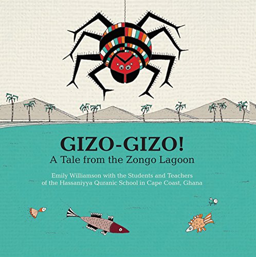 Stock image for Gizo-Gizo: A Tale from the Zongo Lagoon 2016 for sale by ThriftBooks-Dallas