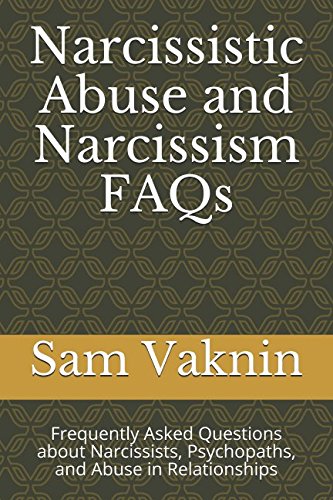 Beispielbild fr Narcissistic Abuse and Narcissism FAQs: Frequently Asked Questions about Narcissists, Psychopaths, and Abuse in Relationships zum Verkauf von Books Unplugged