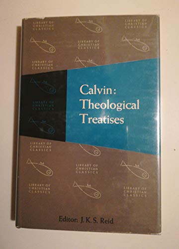 Beispielbild fr Calvin: Theological Treatises (The Library of Christian Classics, Volume XXII) zum Verkauf von ThriftBooks-Dallas