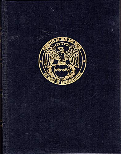 9789990011029: Committee on Ways and Means, a Bicentennial History, 1789-1989
