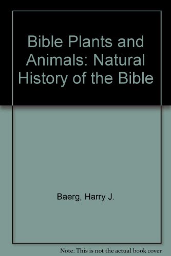9789990063721: Bible Plants and Animals: Natural History of the Bible