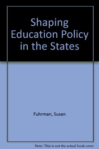 Beispielbild fr Shaping Education Policy in the States zum Verkauf von Zubal-Books, Since 1961