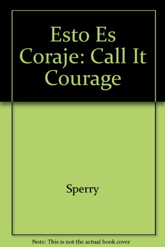 9789990069518: Esto Es Coraje: Call It Courage