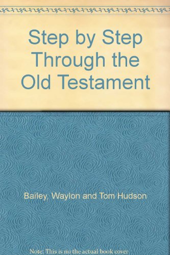 9789990148978: Step by Step Through the Old Testament