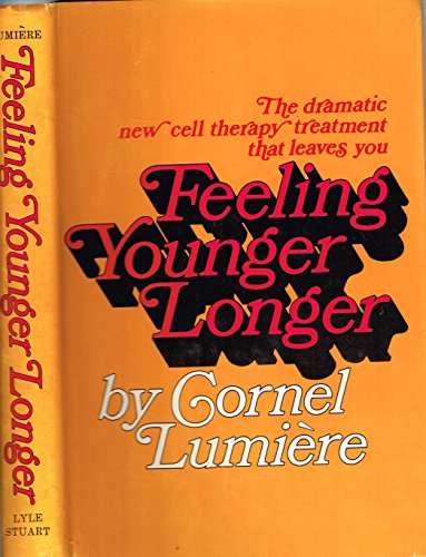 9789990153538: Feeling Younger Longer