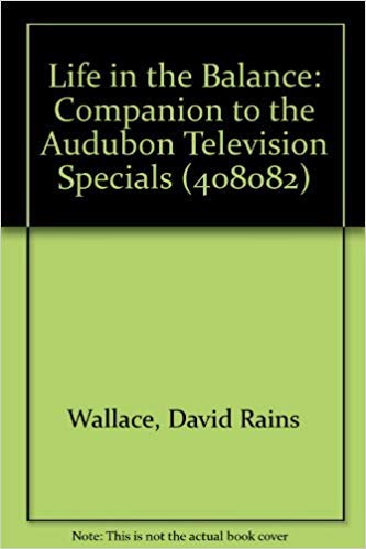 9789990229172: Life in the Balance : Companion to the Audubon Television Specials