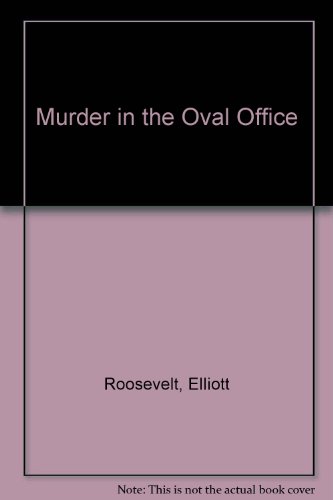 9789990229912: Murder in the Oval Office