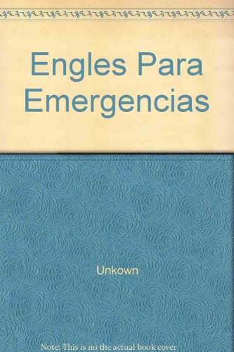Engles Para Emergencias (E360) (9789990291407) by Unkown