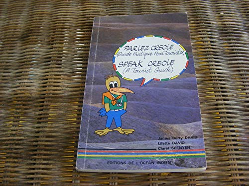 Stock image for Parlez Creole/Speak Creole: Guide Pratique Pour Touristes/A Tourist Guide for sale by WorldofBooks