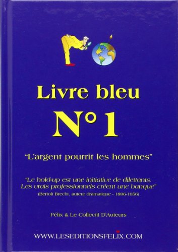 9789990375152: Livre bleu N 1: L'argent pourrit les hommes