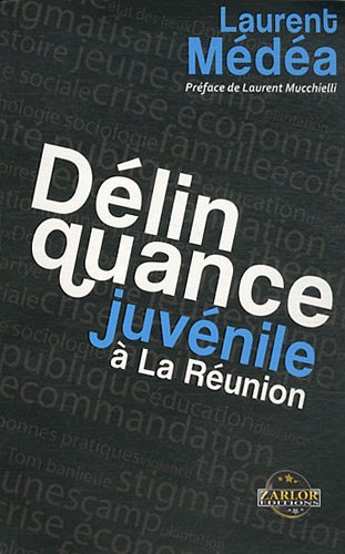 Beispielbild fr La dlinquance juvnile  La Runion zum Verkauf von Ammareal