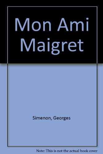 9789990385847: Mon Ami Maigret