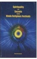 Beispielbild fr Spirituality and Secrets Behind Hindu Religious Festivals zum Verkauf von Books Puddle