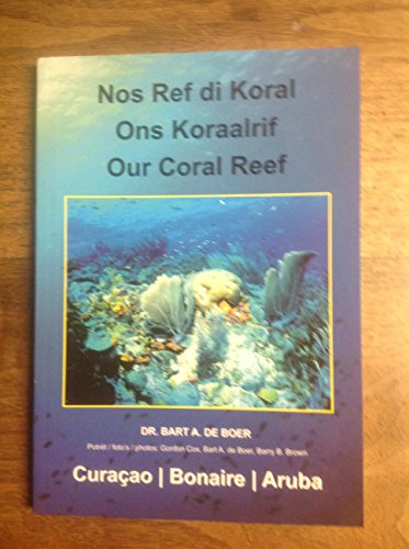 Beispielbild fr Nos Ref di Koral / Ons Koraalrif / Our Coral Reef zum Verkauf von Once Upon A Time Books