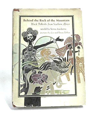 Behind the Back of the Mountain: Black Folktales from Southern Africa - Verna Aardema