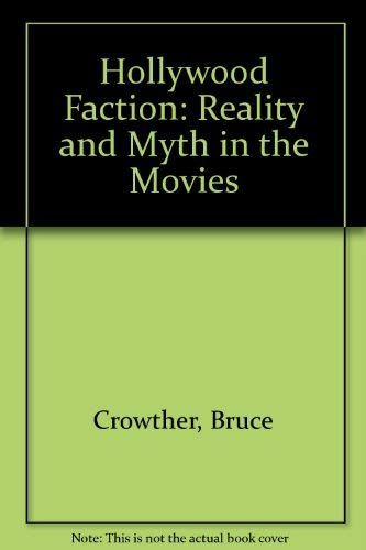 9789990456530: Hollywood Faction: Reality and Myth in the Movies