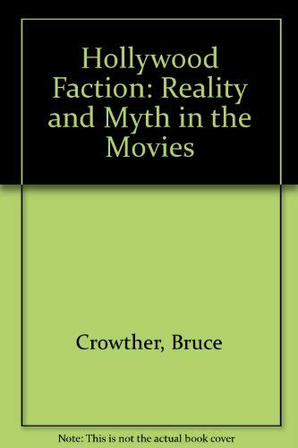 9789990456530: Hollywood Faction : Reality and Myth in the Movies