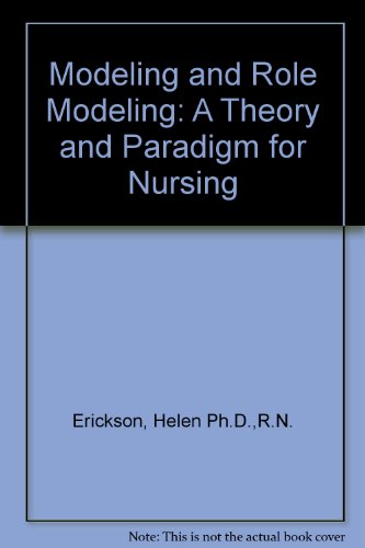 9789990560893: Modeling and Role Modeling: A Theory and Paradigm for Nursing