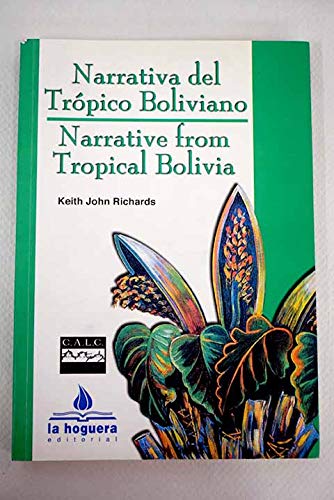 9789990576122: Narrativa del trpico boliviano =: Narrative from tropical Bolivia