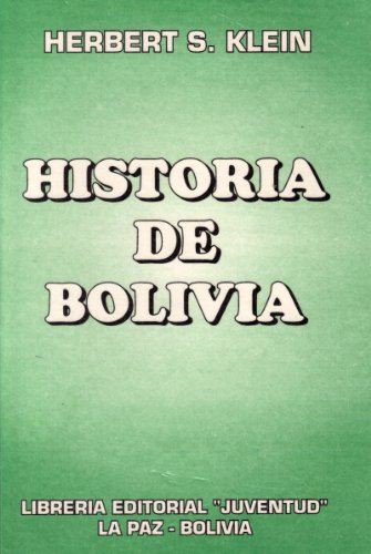 Historia de Bolivia (9789990580044) by Herbers S. Klein