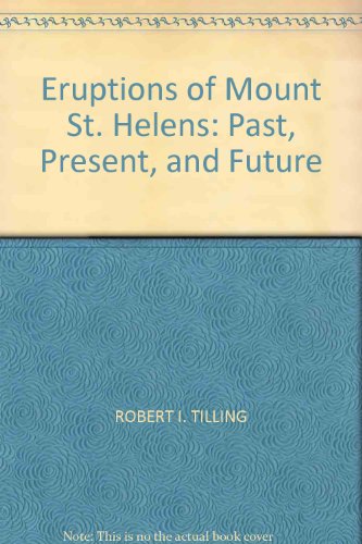 Beispielbild fr Eruptions of Mount St. Helens: Past, Present and Future zum Verkauf von Wonder Book