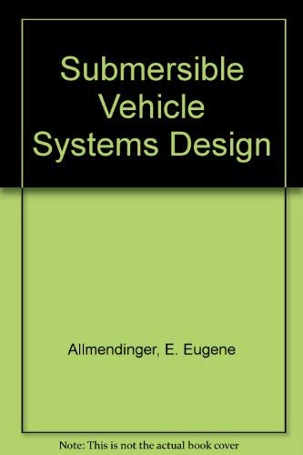 9789990678451: Submersible Vehicle Systems Design