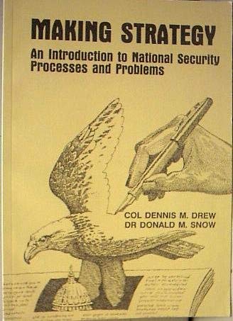 Stock image for Making Strategy: An Introduction to National Security Processes and Problems for sale by Wonder Book