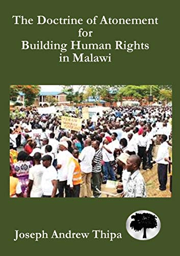 9789990802559: The Doctrine of Atonement for Building Human Rights in Malawi