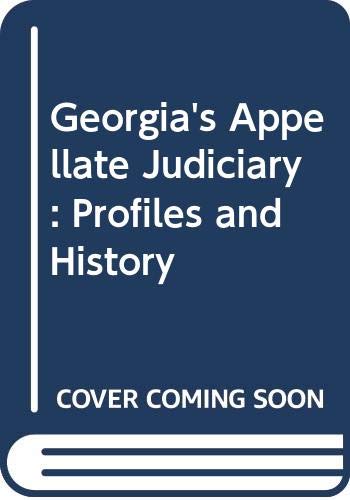 Stock image for Georgia's Appellate Judiciary: Profiles and History for sale by Fergies Books