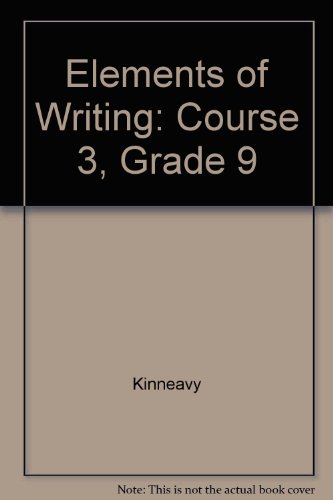 9789990813975: Elements of Writing: Course 3, Grade 9
