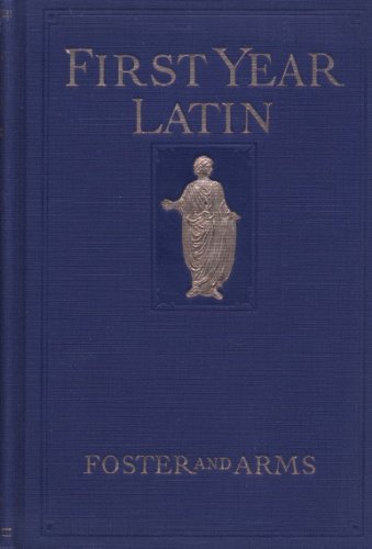 First Year Latin (9789990814194) by Foster, Walter Eugene