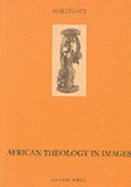 Stock image for African Theology in Images for sale by Book Emporium 57