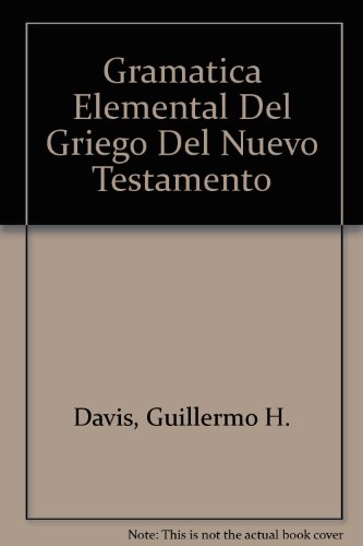 9789990819298: Gramatica Elemental Del Griego Del Nuevo Testamento