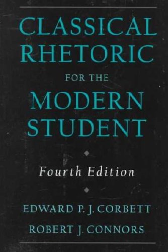 9789990822601: Classical Rhetoric for the Modern Student