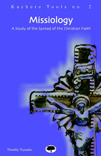 9789990876079: Missiology: A Study of the Spread of the Christian Faith