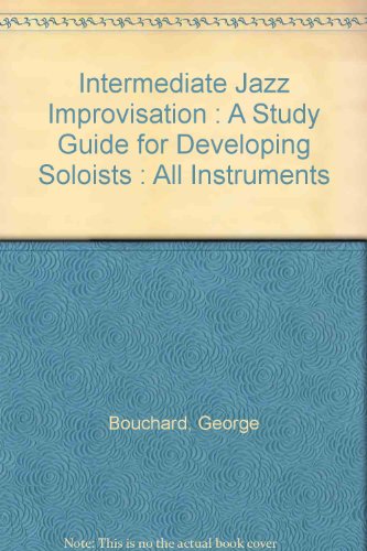 9789990901948: Intermediate Jazz Improvisation : A Study Guide for Developing Soloists : All Instruments