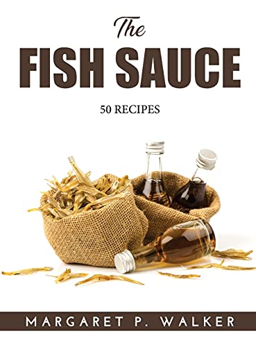 9789990916188: The Fish Sauce: 50 Recipes