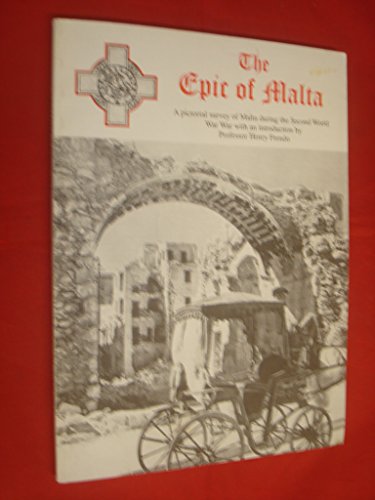 Imagen de archivo de Title: The epic of Malta A pictorial survey of Malta duri a la venta por WorldofBooks