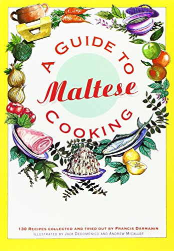 Beispielbild fr A Guide to Maltese Cooking: 130 Recipes Collected and Tried Out zum Verkauf von WorldofBooks